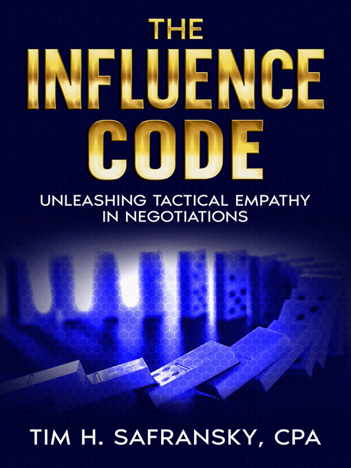 Title details for The Influence Code by Tim H. Safransky CPA - Available